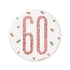 Glitz Rose Gold Birthday Badge 7.6cm (3") - 60th - Party Owls