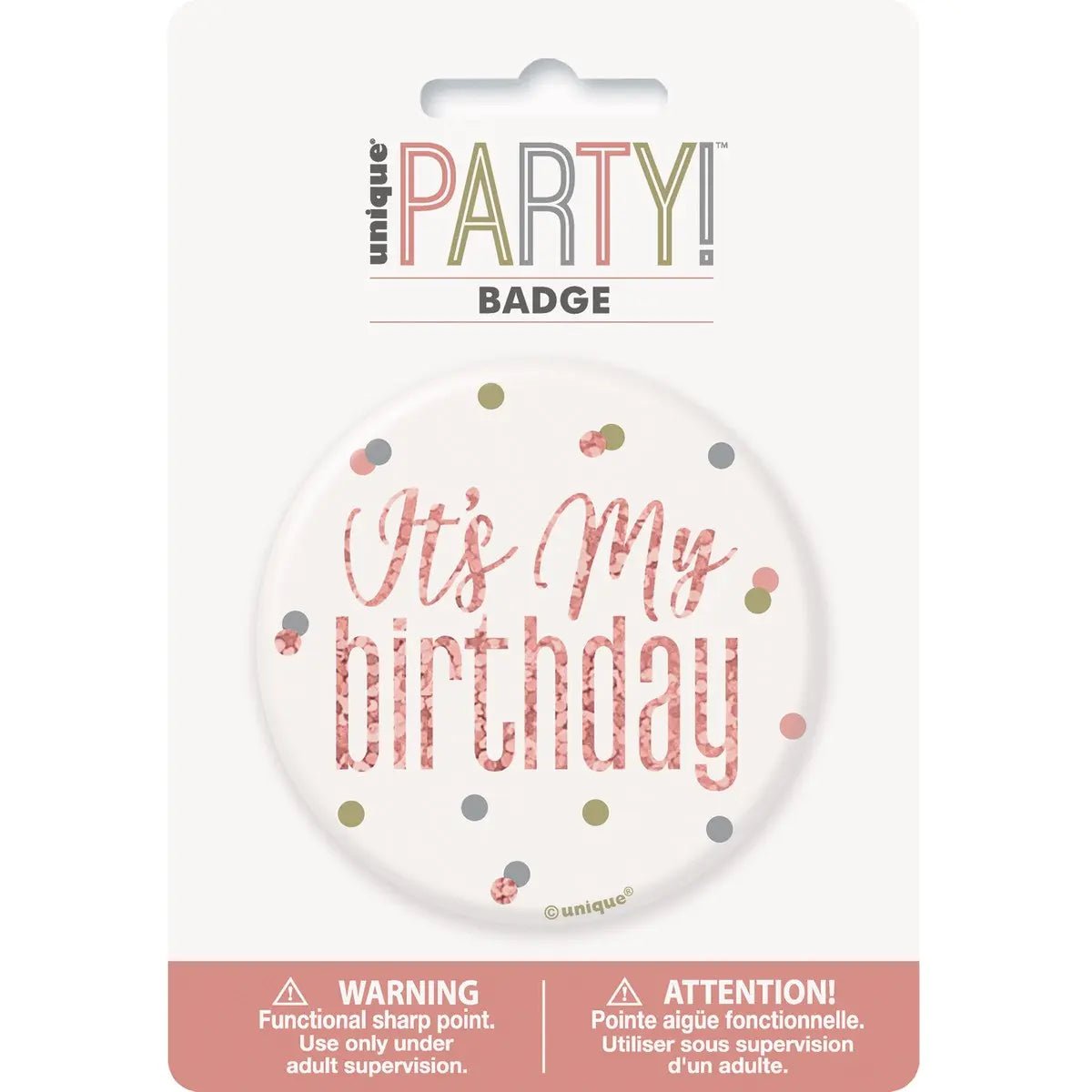 Glitz Rose Gold Birthday Badge 7.6cm (3") - It's My Birthday - Party Owls